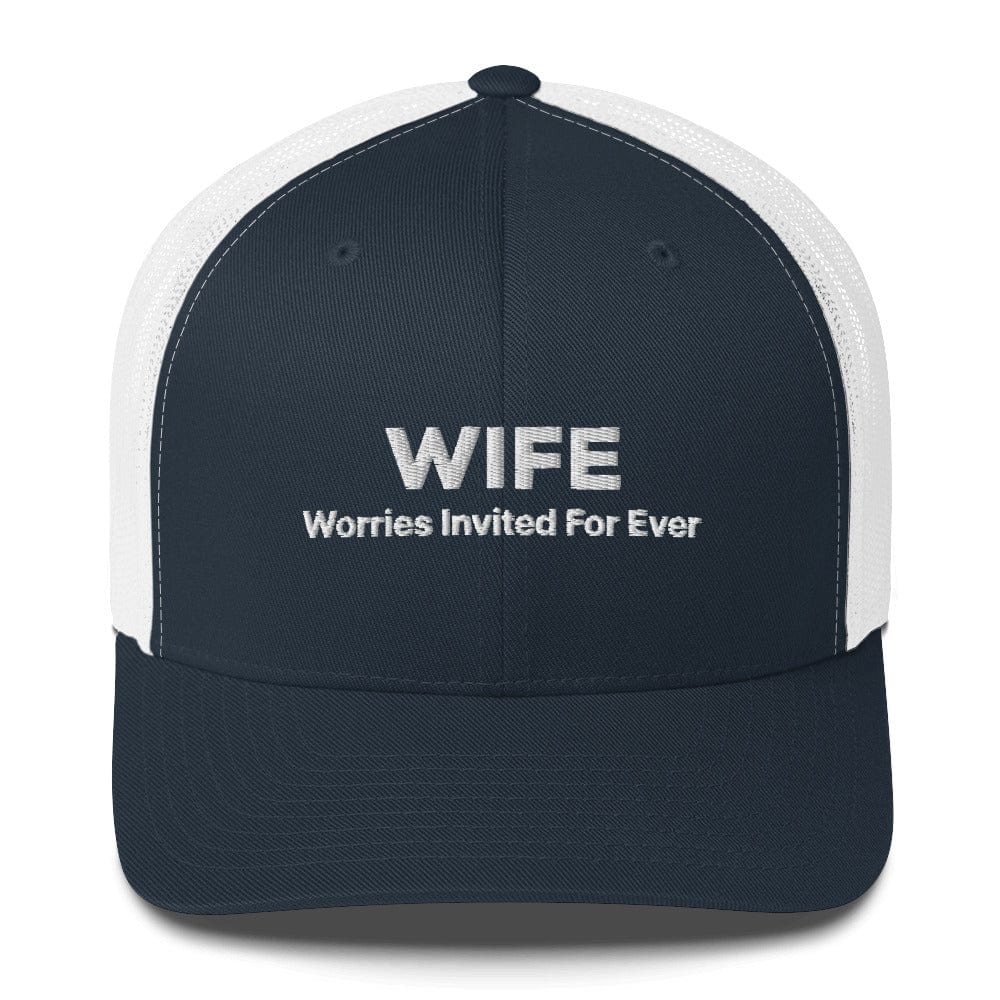 WIFE (Worries Invited For Ever) Trucker Hat | olettop.com